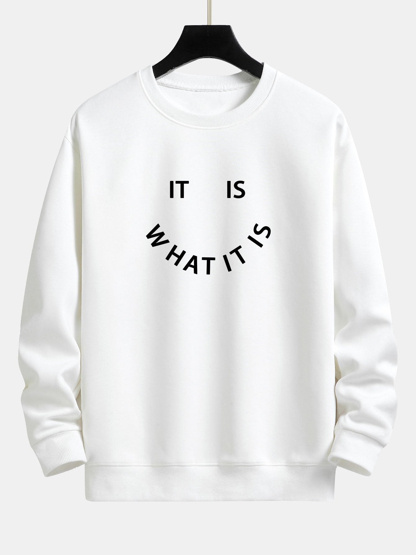 It Is What It Is Graphic Relaxed Fit Sweatshirt